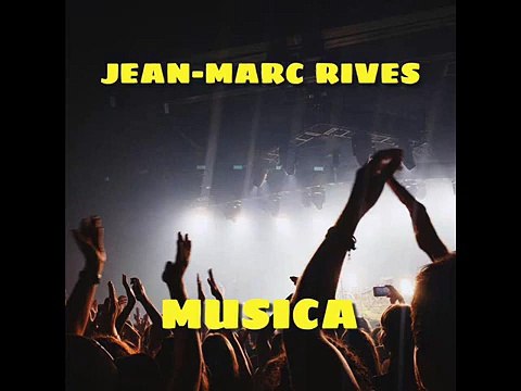 Jean-Marc Rives - Musica (Audio Officiel Remasterisé)
