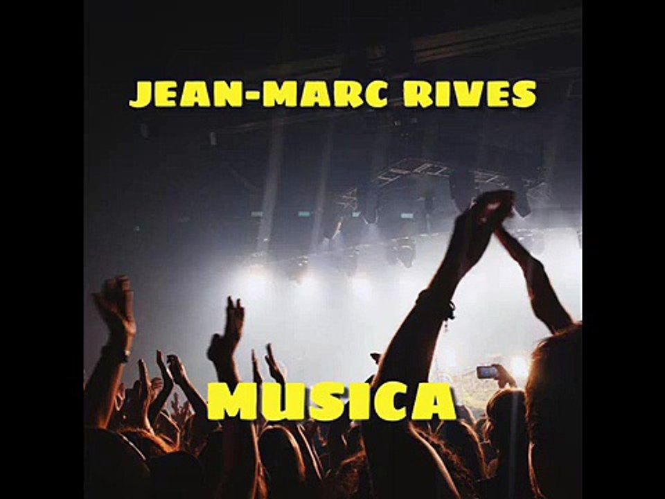 Jean-Marc Rives - Musica (Audio Officiel Remasterisé)