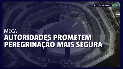 Autoridades sauditas prometem peregrinação à Meca mais segura este ano