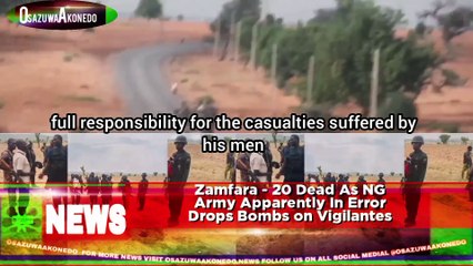 Zamfara - 20 Dead As NG Army Apparently In Error Drops Bombs On Vigilantes