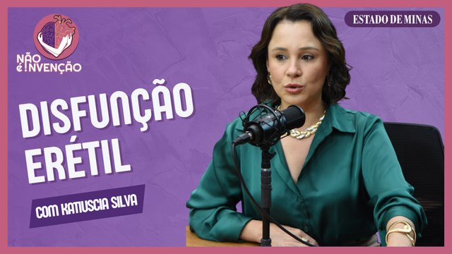 Disfunção erétil e insegurança masculina em debate