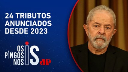 Pode isso? Governo Lula sobe ou cria impostos uma vez a cada 37 dias