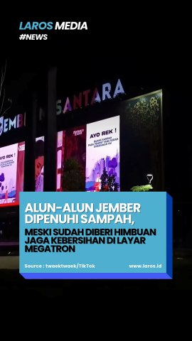 Terpampang Jelas Himbauan Buang Sampah Pada Tempatnya, Alun-alun Kota Jember Tetap Dipenuhi Sampah