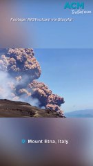 Tourists flee as Italy’s Mount Etna erupts