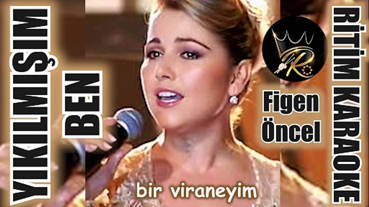 Yıkılmışım Ben - Figen Öncel ✩ Ritim Karaoke (Kürdi Bozlak Vahde Beste Burhan Bayar)
