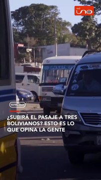 ¿Subirá el pasaje a tres bolivianos? Esto es lo que opina la gente