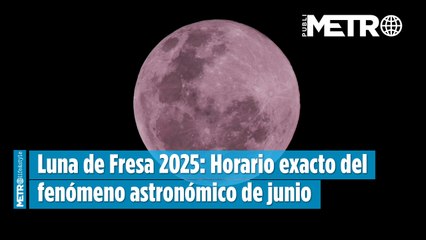 Luna de Fresa 2025: Horario exacto del fenómeno astronómico de junio y cómo disfrutarlo