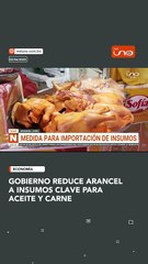 Gobierno reduce arancel a insumos clave para aceite y carne