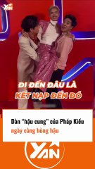 Dàn hậu cung hùng hậu của Pháp Kiều
