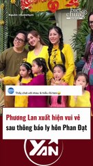 Phương Lan xuất hiện vui vẻ sau khi thông báo ly hôn Phan Đạt