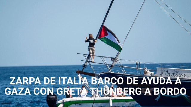 Zarpa de Italia barco de ayuda a Gaza con Greta Thunberg a bordo
