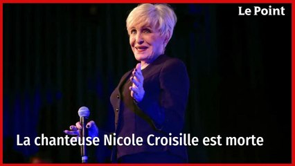 La chanteuse Nicole Croisille est morte