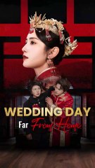 Wedding Day Far From Home