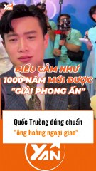 Quốc Trường đúng chuẩn ông hoàng ngoại giao