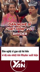 Dàn nghệ sĩ gạo cội hú hồn khi Rhyder xuất hiện