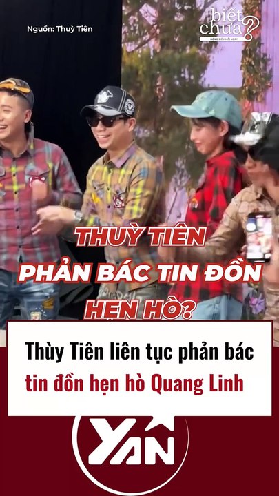 Thuỳ Tiên liên tục phản bác tin đồn hẹn hò vơi Quang Linh