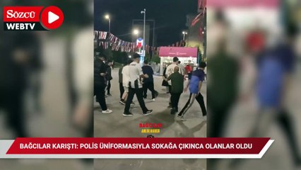 Bağcılar karıştı: Polis üniformasıyla sokağa çıkınca olanlar oldu