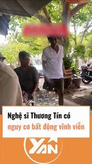 Nghệ sĩ Thương Tín có nguy cơ bất động vĩnh viễn