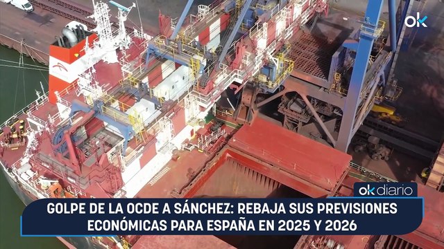 Golpe de la OCDE a Sánchez: rebaja sus previsiones económicas para España en 2025 y 2026