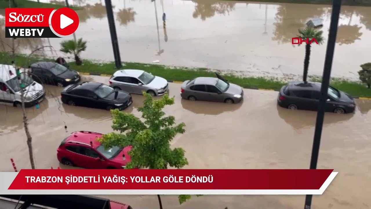 Trabzon şiddetli yağış: Yollar göle döndü, sürücüler ilerlemekte güçlük çekti