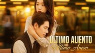 Último Aliento, Último Amor Completa en Español
