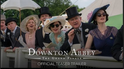Downton Abbey | The Grand Finale | Teaser Trailer - Only in Theaters September 12