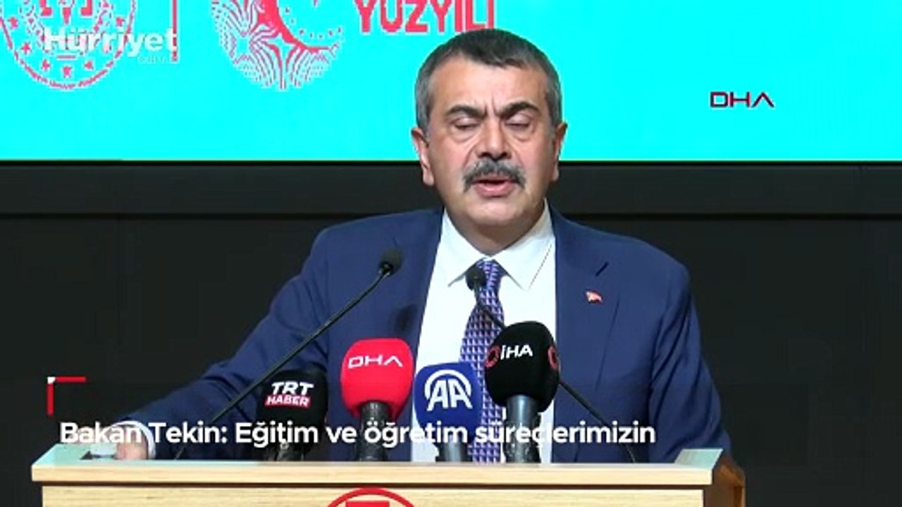 Bakan Tekin: Eğitim ve öğretim süreçlerimizin dinamik olmasını istiyoruz