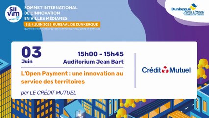 4 - L’Open Payment : une innovation au service des territoires, par le Crédit Mutuel