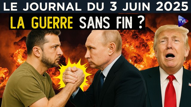 Ukraine : la guerre sans fin des néocons - JT du mardi 3 juin 2025