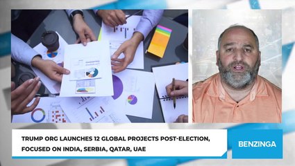 Trump Org Launches 12 Global Projects Post-Election, Focused on India, Serbia, Qatar, UAE