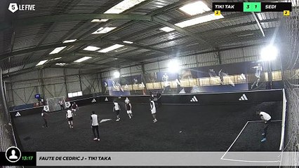 Faute de Cedric J - Tiki Taka