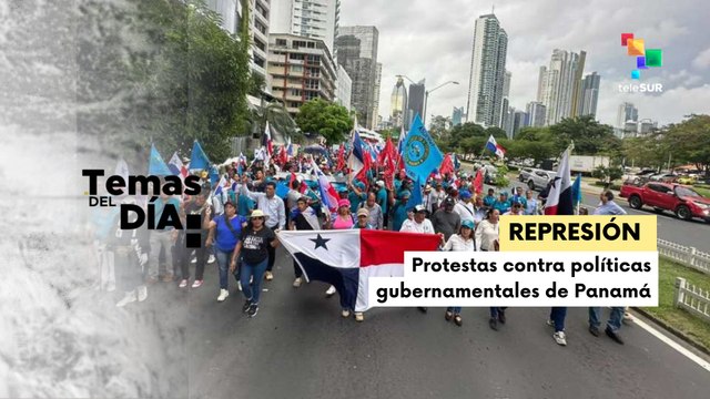 Avanzan protestas en medio de denuncias por represión policial en Panamá