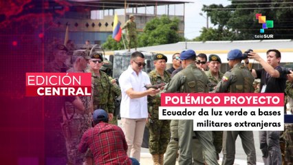 Asamblea Nacional de Ecuador aprueba bases militares extranjeras