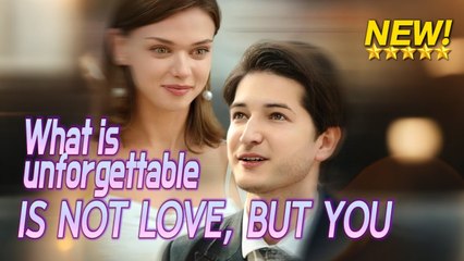 [FULL drama🔥]What is unforgettable is not love, but you #shortdrama #lovestory #romance  #cinderella