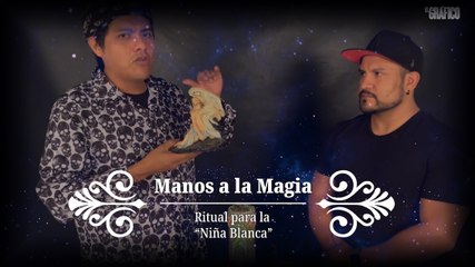 MANOS A LA MAGIA: Ritual para la "Niña Blanca"