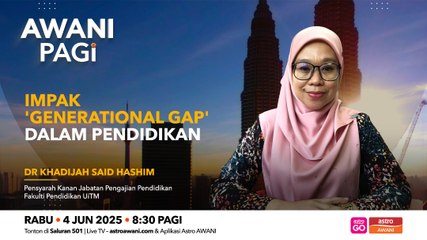 AWANI Pagi: Impak 'generational gap' dalam pendidikan