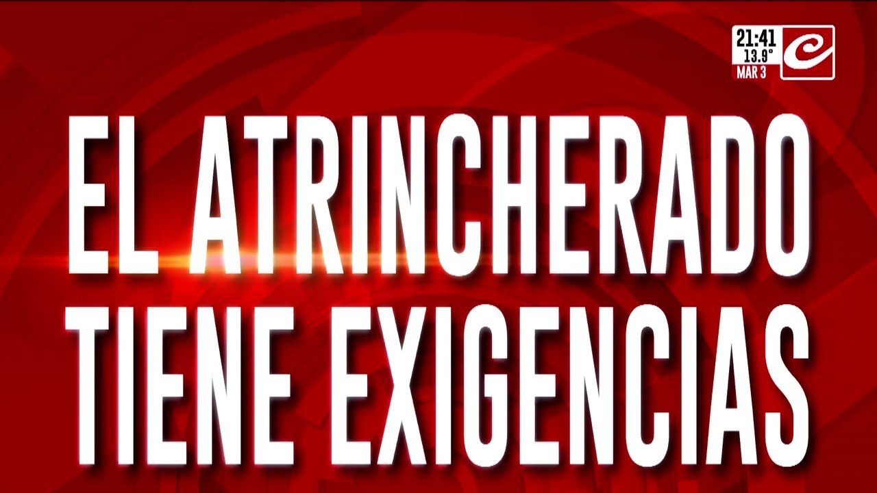 Las exigencias del atrincherado