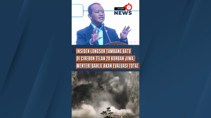 Insiden Longsor Tambang Batu di Cirebon Telan 20 Korban Jiwa, Menteri Bahlil Sebut Kemungkinan Evaluasi Total