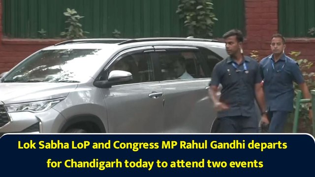 Lok Sabha LoP and Congress MP Rahul Gandhi departs for Chandigarh today to attend two events