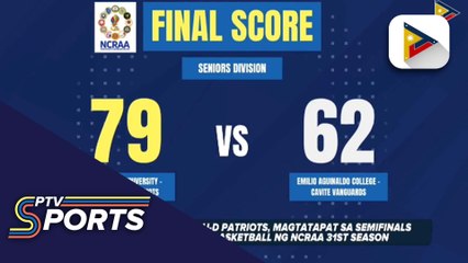 BCP Kalasag at DLSU-D Patriots, magtatapat sa semifinals ng Senior Men's Basketball ng NCRAA 31st Season