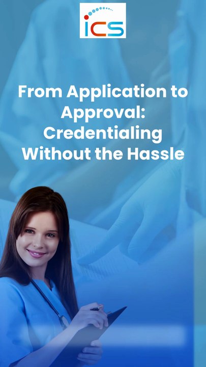 From Application to Approval Credentialing Without the Hassle
