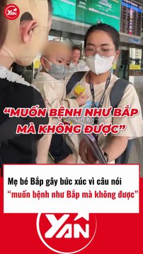 Mẹ bé Bắp từng gây bức xúc vì phát ngôn
