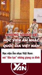 Nơi đào tạo những giọng ca đỉnh ở VN
