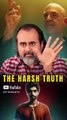 The Harsh Truth || Acharya Prashant
