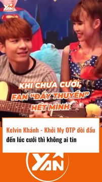 OTP đời đầu Kelvin Khánh - Khởi My