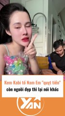 Kem Kabi tố Nam Em quỵt tiền