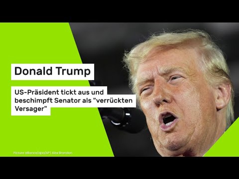 Donald Trump: US-Präsident tickt aus und beschimpft Senator als 'verrückten Versager'