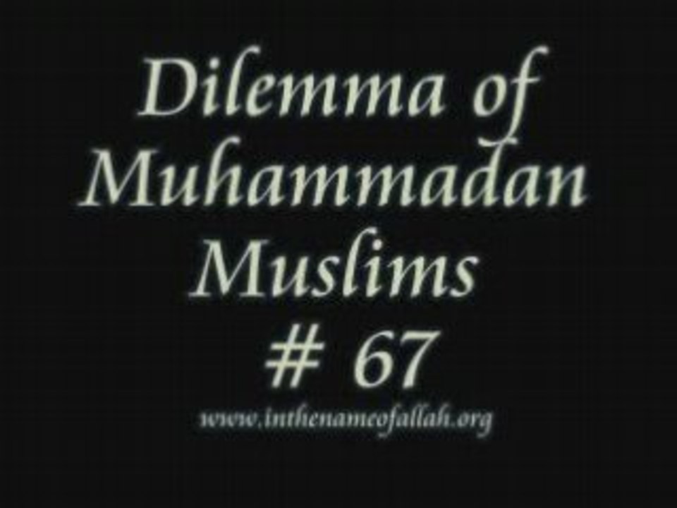 67 Dilemma of Muhammadan Muslims