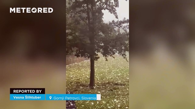 Hailstorms are causing havoc in several countries in central and southern Europe. Agricultural damage is significant in parts of Slovenia and Hungary.