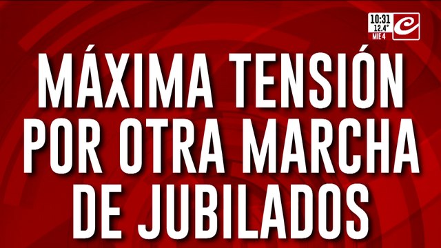 Máxima tensión por una nueva marcha de jubilados al Congreso